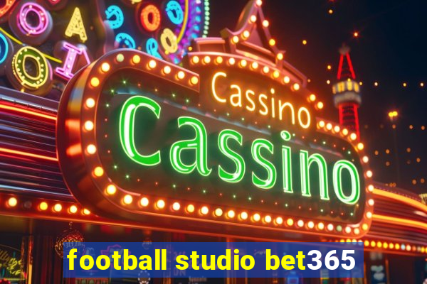 football studio bet365